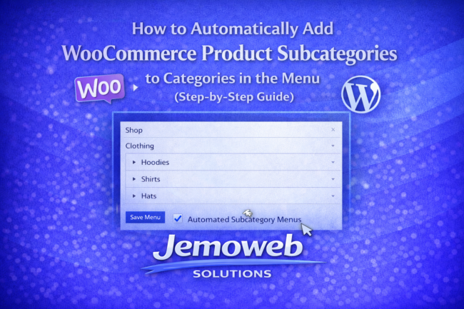 How to Automatically Add WooCommerce Product Subcategories to Categories in the Menu (Step-by-Step Guide)