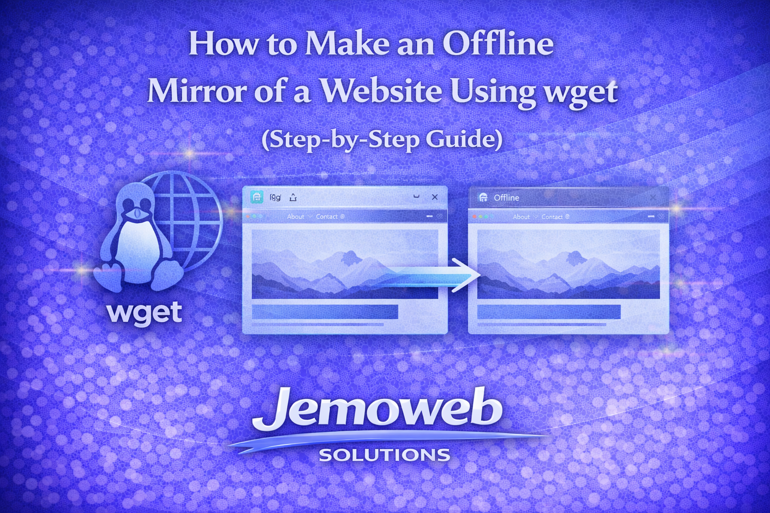 How to Make an Offline Mirror of a Website Using wget (Step-by-Step Guide)